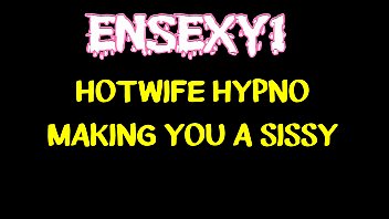 ENSEXY1: Accept Yourself Sissy Fag - Hotwife Hypno Helps You Become the Girly Girl You Really Are!