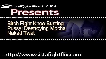 Bitch Fight Knee Busting Pussy Destroying Mocha